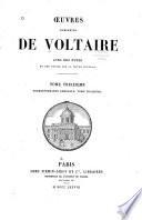 OEuvres complètes avec des notes, et une notice sur la vie de Voltaire