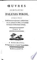 Oeuvres completes d'Alexis Piron,