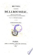 Oeuvres Complètes D. J. J. Rousseau, Mises Dans Un Nouvel Ordre, Aved Des Notes Historiques Et Des Éclaircissements; Par V. D. Musset-Pathay
