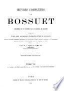 Oeuvres complètes de Bossuet: 6e ptie, Oeuvres oratoires (suites). 7e ptie, Éducation du Dauphin