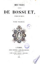 Oeuvres complètes de Bossuet, évêque de Meaux