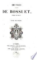 Oeuvres complètes de Bossuet, évêque de Meaux