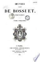 Oeuvres complètes de Bossuet,...