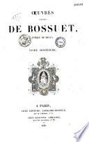 Oeuvres complètes de Bossuet,...