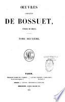 Oeuvres complètes de Bossuet,...