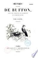 Oeuvres complètes de Buffon avec des extraits de Daubenton et la classification de Cuvier