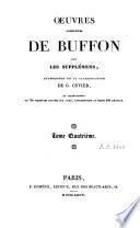 Oeuvres complètes de Buffon avec les supplémens, augmentées de la classification de G. Cuvier
