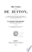 Oeuvres completes de Buffon, précédes d'une notice historique et de considérations générales sur le progrés et l'influence philosophique des sciences naturelles depuis cet auteur jusqu'a nos pours