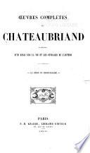 Oeuvres complètes de Chateaubriand augm. d'un essai sur la vie et les ouvrages de l'auteur ...