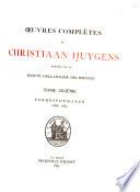 Oeuvres complètes de Christiaan Huygens: Correspondance