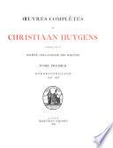 Oeuvres complètes de Christiaan Huygens: Correspondance