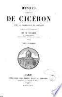 Oeuvres complètes de Cicéron avec la traduction en français publiées sous la direction de M. Nisard