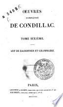Oeuvres completes de Condillac. Tome premiere[-seizeme]