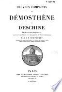 Oeuvres complètes de Démosthène et d'Eschine