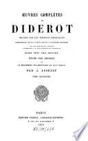 Oeuvres complètes de Denis Diderot, revues sur les éditions originales comprenant ce qui a été publié à diverses époques et les manuscrits inédits conservés à la Bibliothèque de l'Ermitage