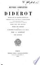 Oeuvres completes de Diderot revues sur les B editions originales comprenant ce qui a B et B e publi B e a diverses B epoques et les manuscrits in B edits conserv B es a la bibliot B eque de l'Ermitage