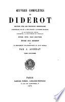 Oeuvres completes de Diderot revues sur les B editions originales comprenant ce qui a B et B e publi B e a diverses B epoques et les manuscrits in B edits conserv B es a la bibliot B eque de l'Ermitage