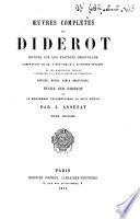 Oeuvres completes de Diderot revues sur les B editions originales comprenant ce qui a B et B e publi B e a diverses B epoques et les manuscrits in B edits conserv B es a la bibliot B eque de l'Ermitage