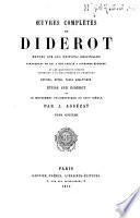 Oeuvres completes de Diderot revues sur les B editions originales comprenant ce qui a B et B e publi B e a diverses B epoques et les manuscrits in B edits conserv B es a la bibliot B eque de l'Ermitage