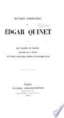 OEuvres complètes de Edgar Quinet ...: Mes vacances en Espagne. De l'histoire de la poèsie. Des èpopèes françaises inèdites du douzieme siècle