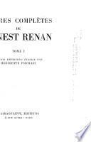 Oeuvres complètes de Ernest Renan: Questions contemporaines. La réforme intellectuelle et morale. Dialogues et fragments philosophiques. Discours et conférences