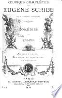 Oeuvres Completes de Eugene Scribe de l'Academie Francaise