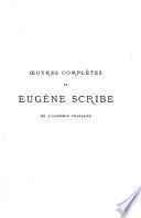 OEuvres complètes de Eugène Scribe ...