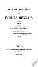Oeuvres complètes de F. de La Mennais: Essai sur l'indifférence en matière de religion