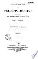 Oeuvres complètes de Frédéric Bastiat, mises en ordre, revues et annotées d'après les manuscrits de l'auteur...