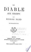 Oeuvres complètes de George Sand: Le Diable aux champs