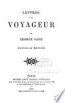 Oeuvres complètes de George Sand: Lettres d'un voyageur