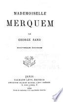 Oeuvres complètes de George Sand: Mademoiselle Merquem
