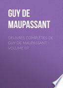 Oeuvres complètes de Guy de Maupassant – volume 07