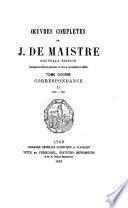 Oeuvres completes de J. de Maistre: Correspondance