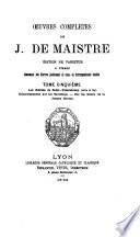 Oeuvres complètes de J. de Maistre: Les Soirées de Saint-Pétersbourg (suite et fin)