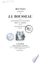 Oeuvres complètes de J.J. Rousseau avec des éclaircissements et des notes historiques par P.R. Auguis
