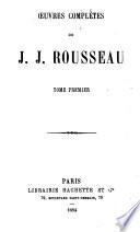 Oeuvres complètes de J.J. Rousseau