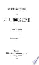 Oeuvres complètes de J.J. Rousseau