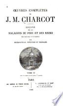 Oeuvres completes de J.M. Charcot