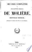 Oeuvres complètes de Jean-Baptiste Poquelin de Molière