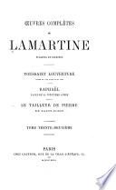 Oeuvres complètes de Lamartine, publiées et inéditées ...: Toussaint Louverture. Raphaël. Le tailleur de Pierre de Saint-Point