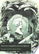 Oeuvres complètes de Lord Byron
