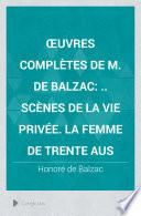 Oeuvres completes de M. de Balzac: La comedie humaine