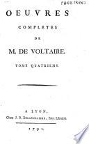 Oeuvres completes de M. de Voltaire. Tome premier (-centieme)