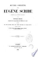 Oeuvres completes de M. Eugene Scribe
