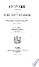 Oeuvres complètes de M. le comte de Ségur