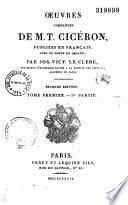 Oeuvres complètes de M. T. Cicéron publiées en français avec le texte en regard