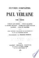 Oeuvres complètes de Paul Verlaine...: Poèmes saturniens. Fêtes galantes. La bonne chanson. Romances sans paroles. Sagesse. Jadis et naguère