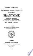 Oeuvres complètes de Pierre de Bourdeille: Grands capitaines françois. Couronnels françois