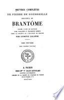 Oeuvres complétes de Pierre de Bourdeille, seigneur de Brantôme